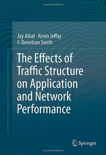 The Effects of Traffic Structure on Application and Network Performance