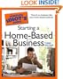 The Complete Idiot's Guide to Starting a Home-Based Business, 3rdEdition