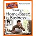 The Complete Idiot's Guide to Starting a Home-Based Business, 3rd Edition