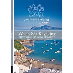 Welsh Sea Kayaking: Fifty Great Sea Kayak Voyages