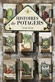 Livre Nature et jardinage : Histoires de potagers