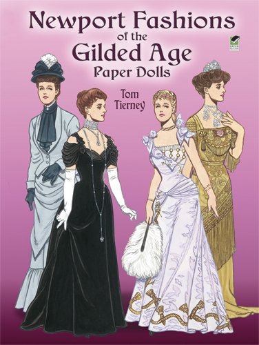 Newport Fashions of the Gilded Age Paper Dolls (Dover Victorian Paper Dolls)