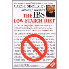 The IBS Low-Starch Diet: Why Starchy Food May Be Hazardous to Your Health by Carol Sinclair