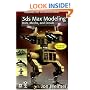 3ds Max Modeling: Bots, Mechs, and Droids (Wordware Game and Graphics Library)