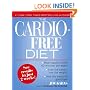 The Cardio-Free Diet
