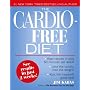 The Cardio-Free Diet