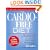 The Cardio-Free Diet