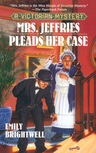 Mrs. Jeffries Pleads Her Case (Mrs.Jeffries Mysteries Book 17)