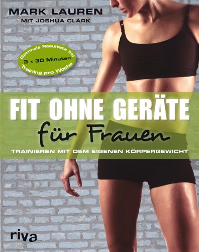 Produkt-Bild: Fit ohne Ger&auml;te f&uuml;r Frauen: Trainieren mit dem eigenen K&ouml;rpergewicht