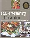 Easy Entertaining: Over 250 Stress-Free Recipes and Sensational Stylling Ideas
