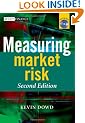 Measuring Market Risk, 2nd Edition (The Wiley Finance Series)