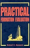 Practical Formation Evaluation