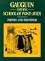 Gauguin and the School of Pont-Aven: Prints and Paintings