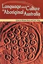 Language And Culture in Aboriginal Australia