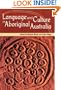 Language And Culture in Aboriginal Australia
