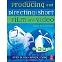 Producing and Directing the Short Film and Video, &hellip by Peter W. Rea