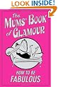 The Mums' Book of Glamour
