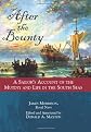 After the Bounty: A Sailor's Account of the Mutiny and Life in the South Seas
