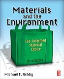 Materials and the Environment, Second Edition: Eco-informed Material Choice