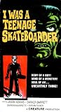I Was a Teenage Skateboarder