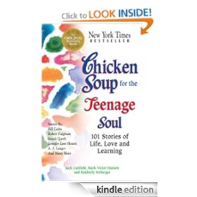 Chicken Soup for the Teenage Soul: 101 Stories of Life, Love and Learning