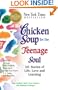 Chicken Soup for the Teenage Soul: 101 Stories of Life, Love and Learning