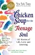 Chicken Soup for the Teenage Soul: 101 Stories of Life, Love and Learning (Chicken Soup for the Soul)