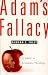 Adam's Fallacy: A Gu...