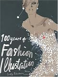100 Years Of Fashion Illustration