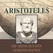 H&ouml;rbuch Aristoteles. Die menschlichen Gemeinschaften