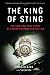 The King of Sting: The Amazing True Story of a Modern American Outlaw The King of Sting: The Amazing True Story of a Modern American Outlaw