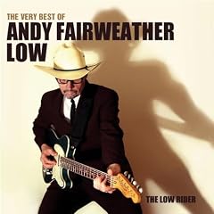 The Very Best Of Andy Fairweather Low - The Low Rider