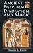 Ancient Egyptian Divination and Magic