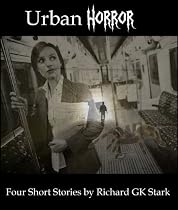 Click to Download Free Kindle Book -> Urban Horror : Four Short Horror Stories