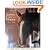 The Illustrated Guide to Holistic Care for Horses: An Owner's Manual