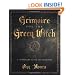 Grimoire for the Green Witch: A Complete Book of Shadows