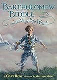 Bartholomew Biddle and the very big wind