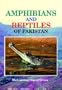 The Amphibians and Reptiles of Pakistan