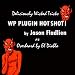 Books : Plugin Hot Shot! WordPress Plugin Creation Secrets (As Overheard by Eldi Abilo) (Deliciously Wicked Tricks)