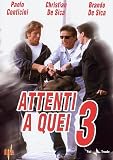 Attenti A Quei 3