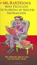 Mr. Hartston's Most Excellent Encyclopaedia of Useless Information