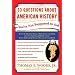 33 Questions About American History You're Not Supposed to Ask