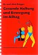 Gesunde K�rperhaltung im Alltag