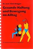 Gesunde K�rperhaltung im Alltag