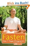 Fasten f�r Einsteiger: Das 7-Tage Programm