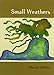 Small Weathers