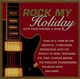 Rock My Holiday with Your Friends and Mine