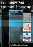 Cell Culture and Upstream Processing