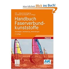 Handbuch Faserverbundkunststoffe: Grundlagen, Verarbeitung, Anwendungen