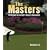 The Masters: 101 Reasons to Love Golf's Greatest Tournament